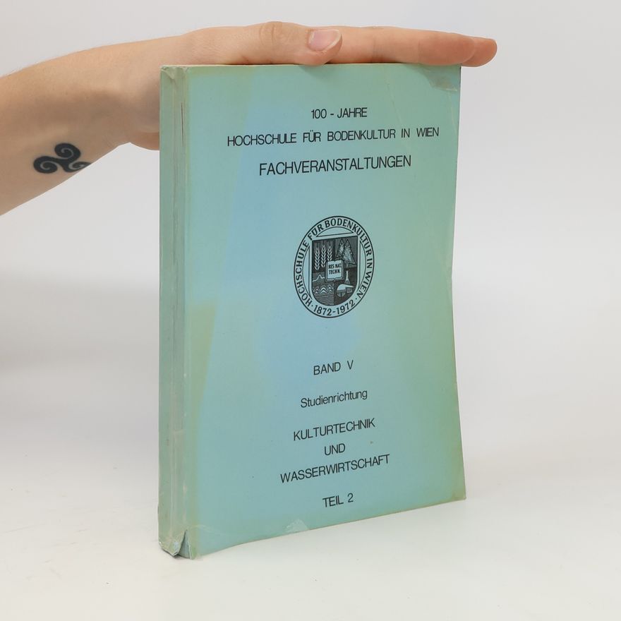 Autorenkollektiv 100 - JAHRE HOCHSCHULE FÜR BODENKULTUR IN WIEN