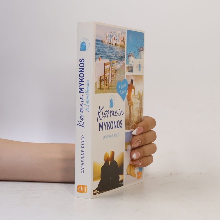 Catherine Rider Kiss me in Mykonos