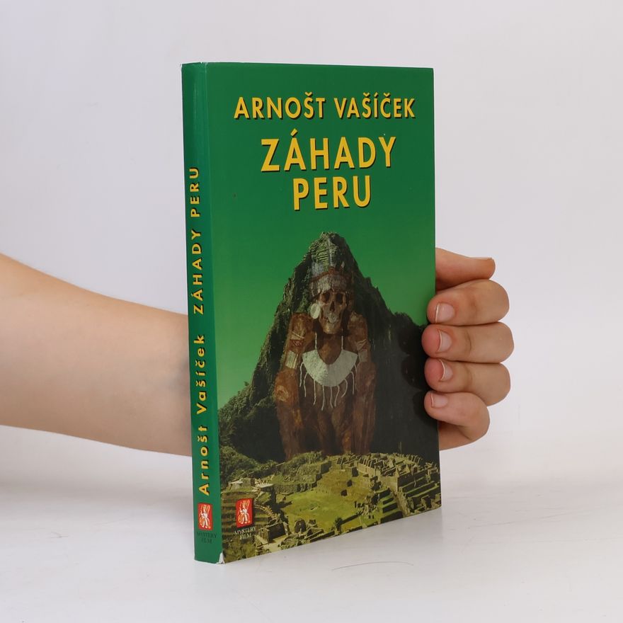 Arnošt Vašíček Záhady Peru