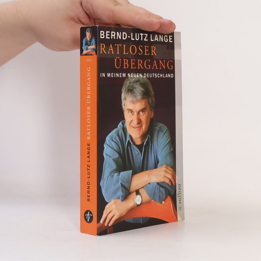 Bernd-Lutz Lange Ratloser Übergang