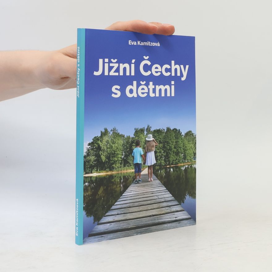 Eva Kamitzová Jižní Čechy s dětmi