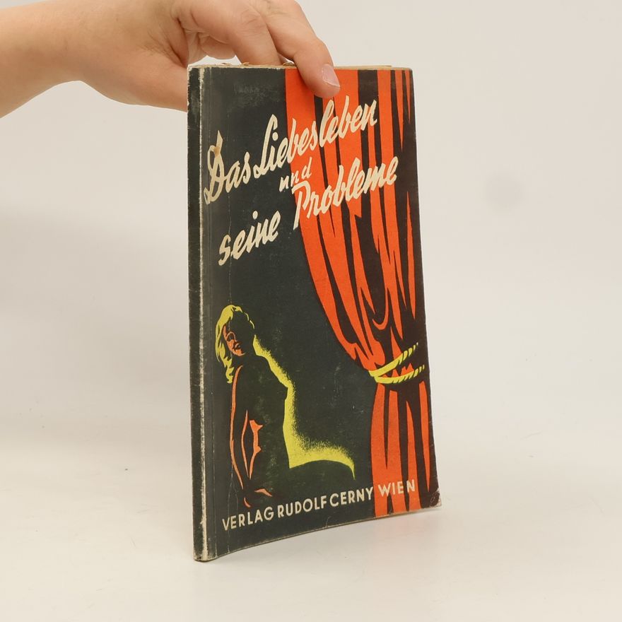 Autorenkollektiv Das Liebesleben und seine Probleme