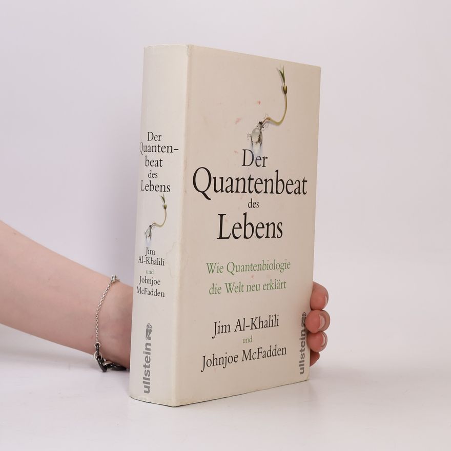 Jim Al Khalili Der Quantenbeat des Lebens