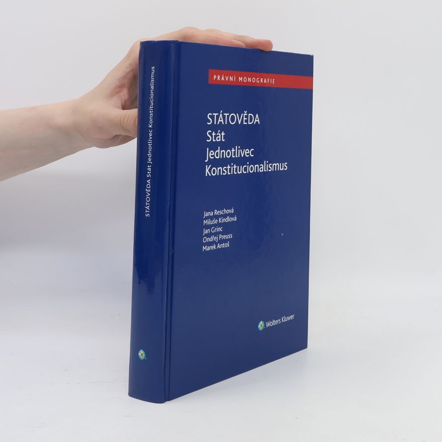 Miluše Kindlová Státověda: Stát - Jednotlivec - Konstitucionalismus