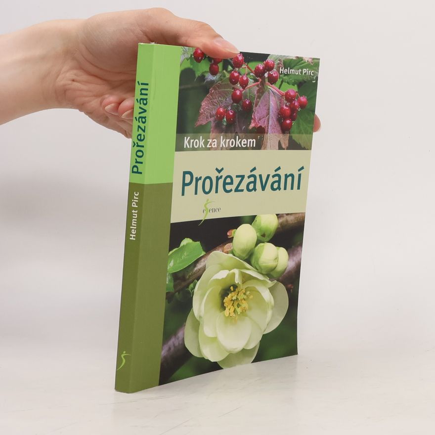 Helmut Pirc Prořezávání - krok za krokem