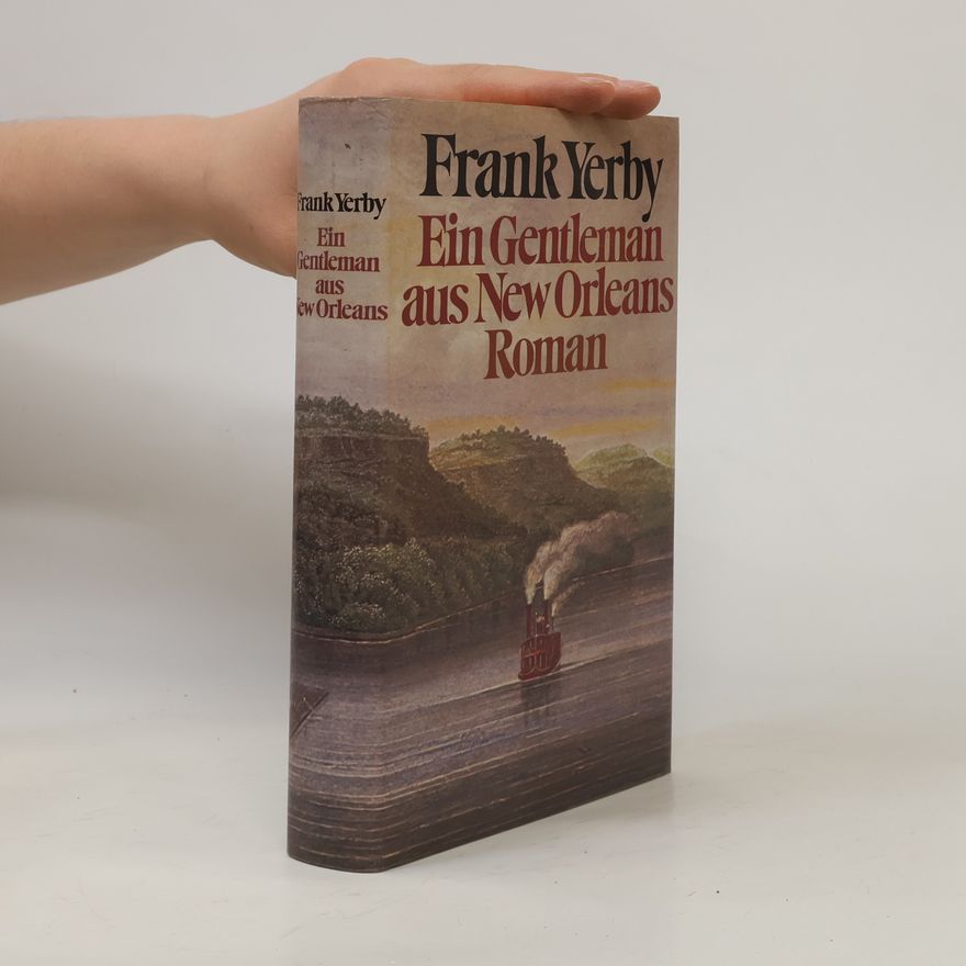 Frank Yerby Ein Gentleman aus New Orleans