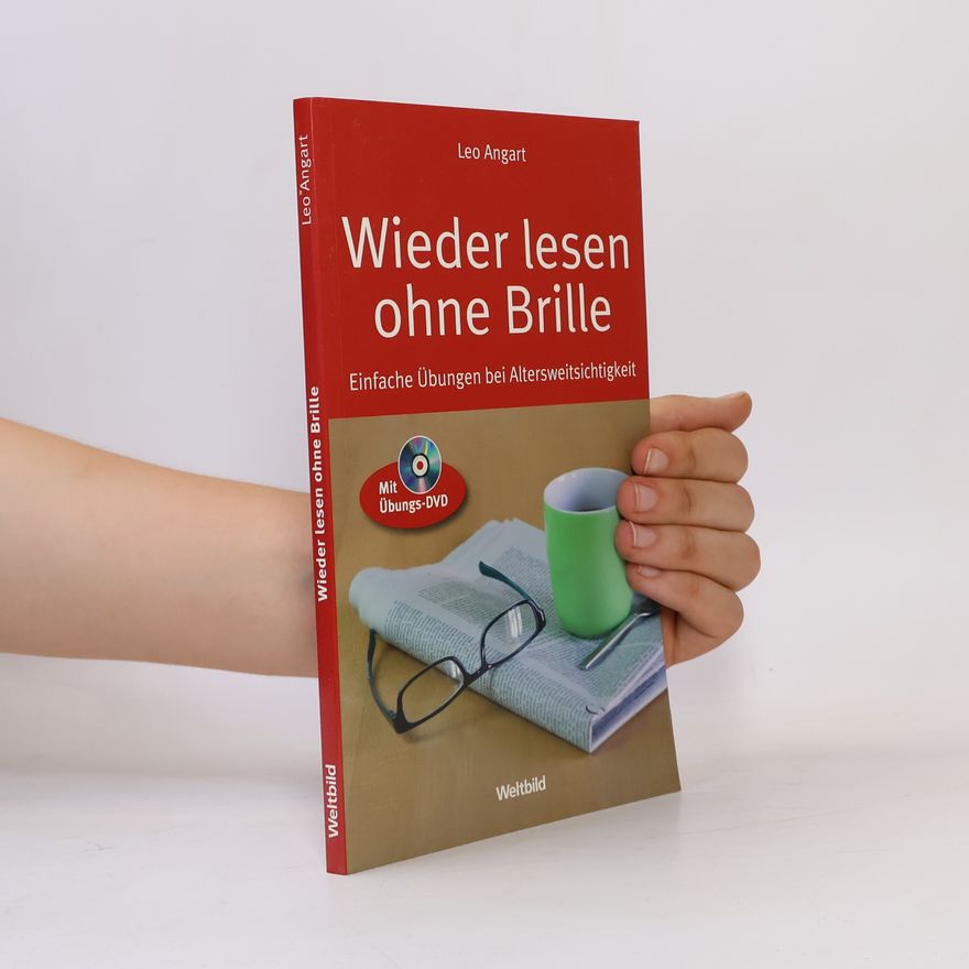 Leo Angart Wieder lesen ohne Brille