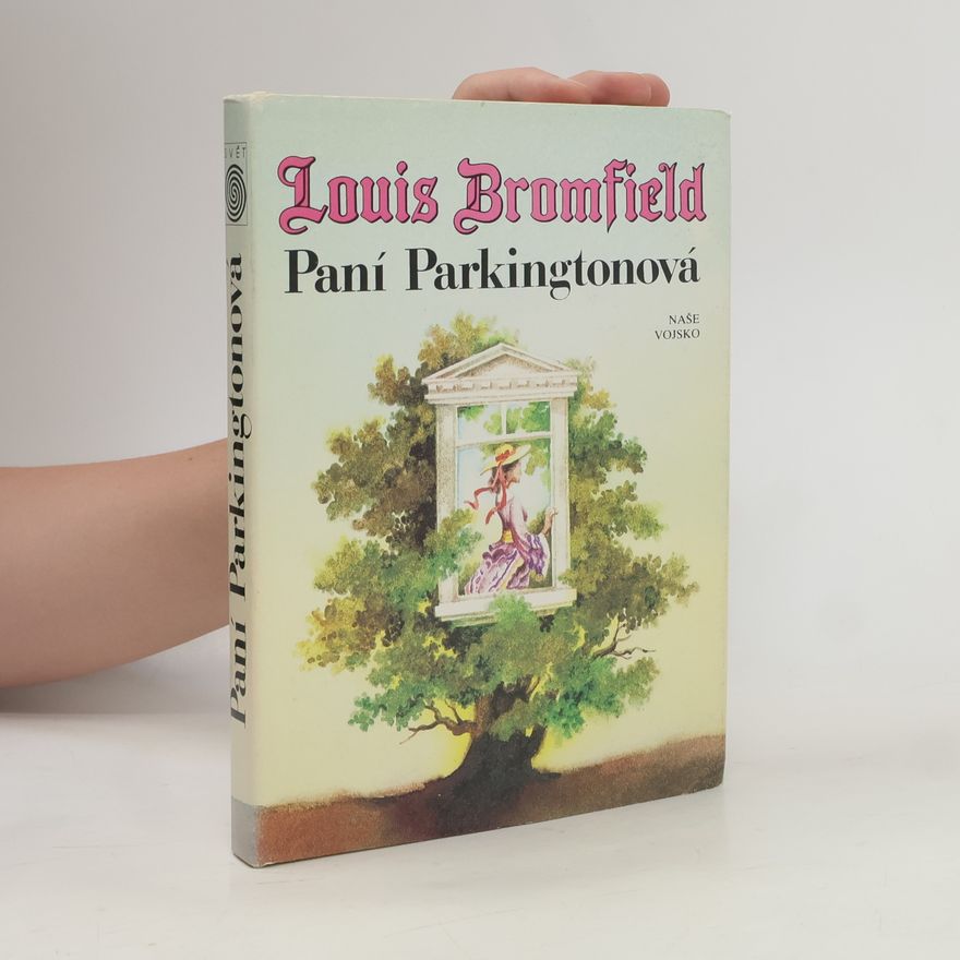 Louis Bromfield Paní Parkingtonová