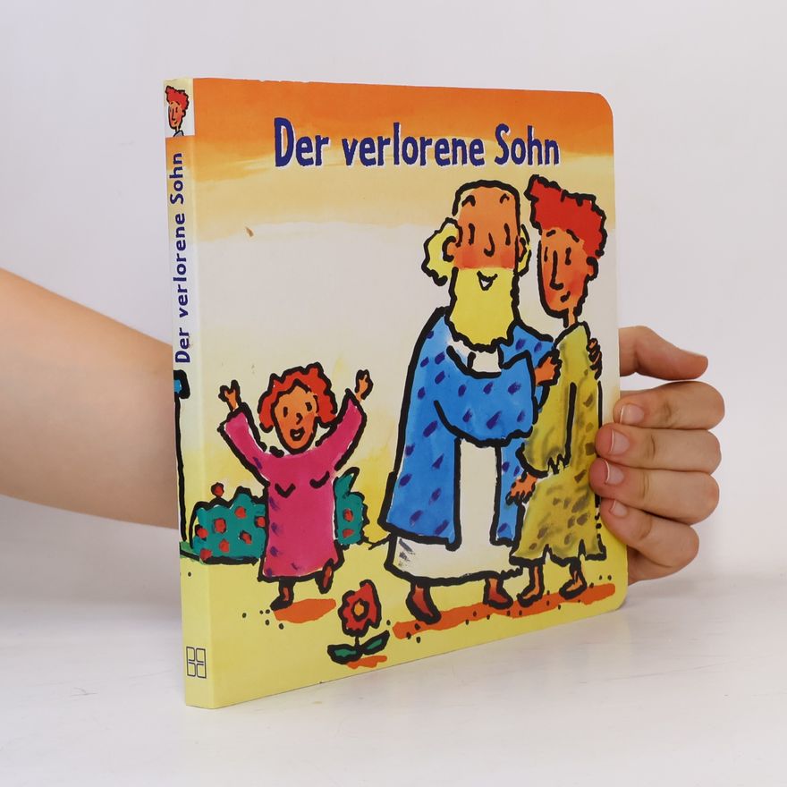 Mathias Jeschke Bibel für die Allerkleinsten: Der verlorene Sohn