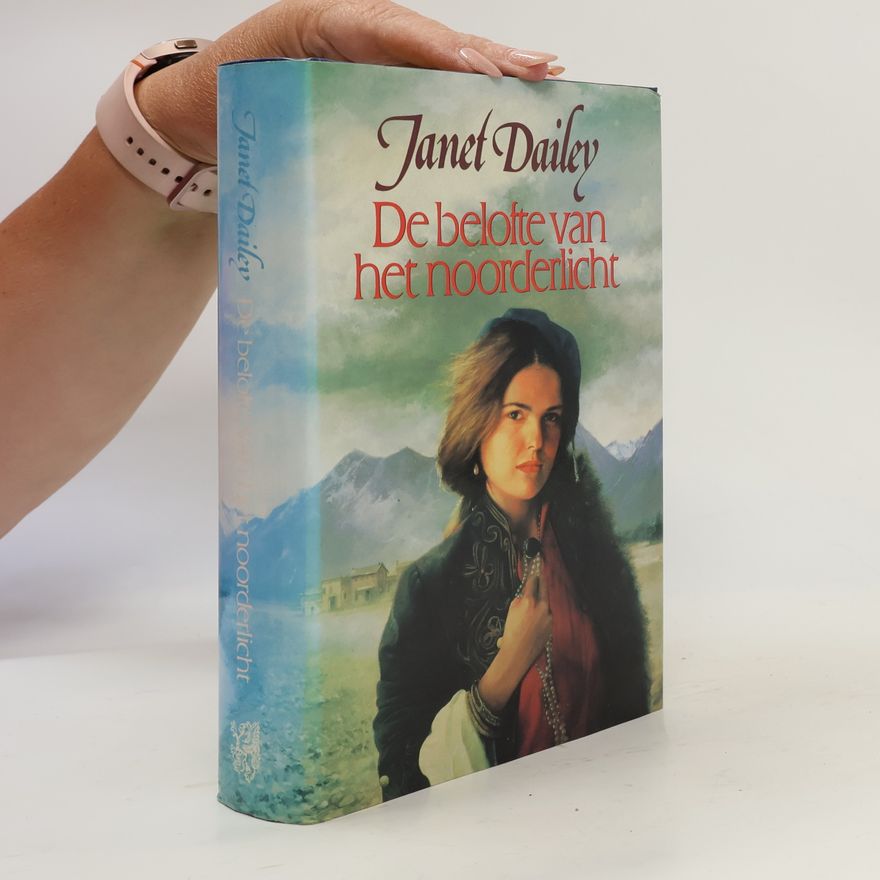 Janet Dailey De belofte van het noordelicht