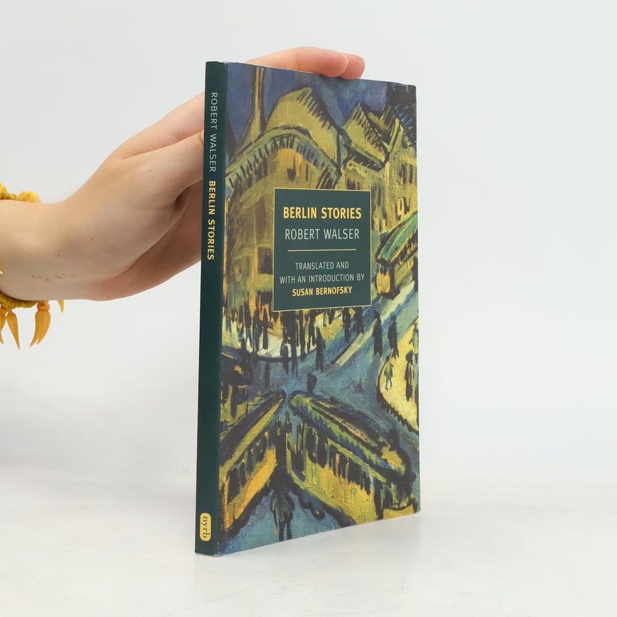 Robert Walser Berlin Stories