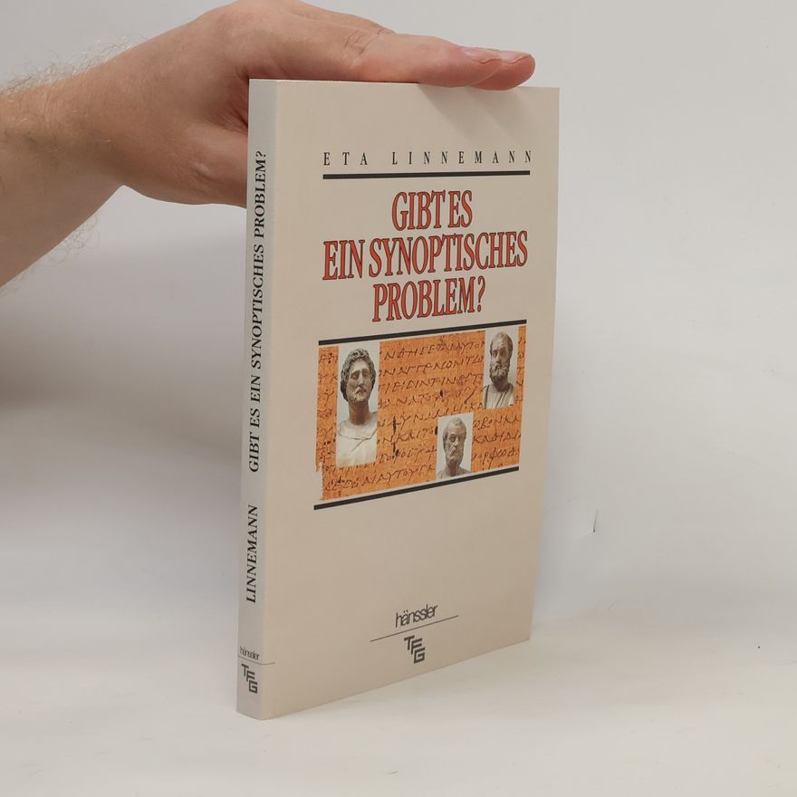 Eta Linnemann Hänssler TFG - Theologie für die Gemeinde: Gibt es ein synoptisches Problem?
