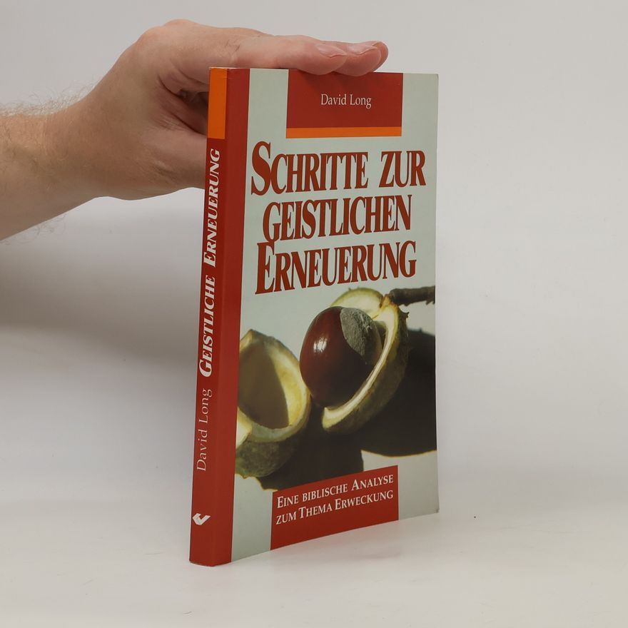 David Long Schritte zur geistlichen Erneuerung