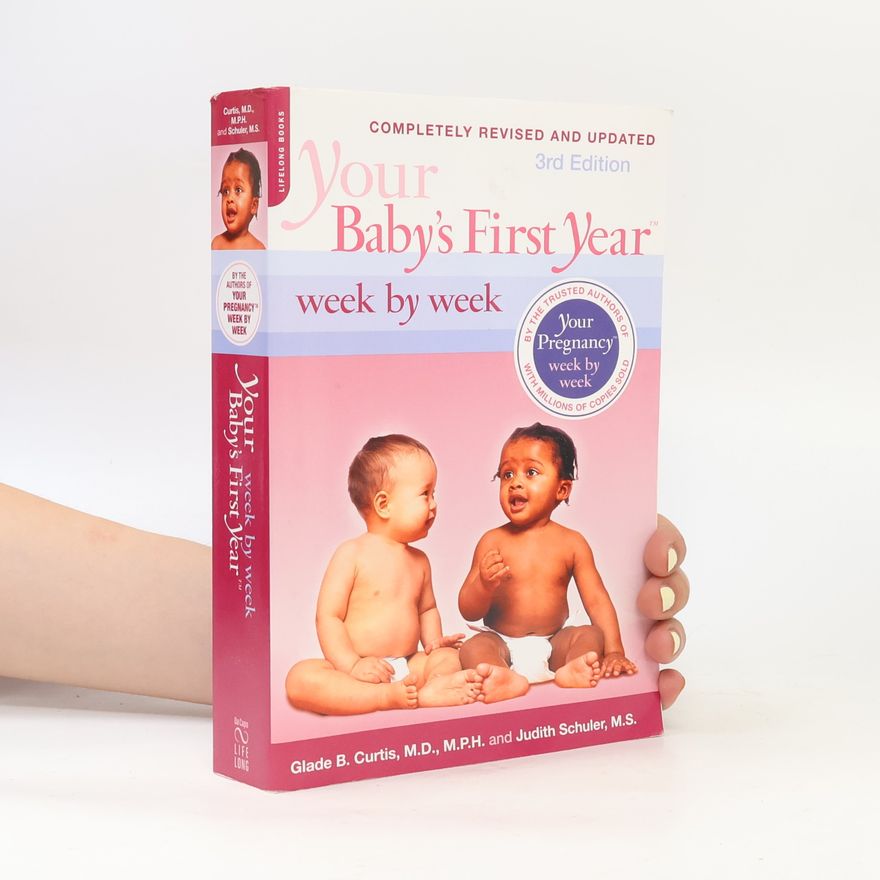 Glade Curtis Your Baby's First Year Week by Week