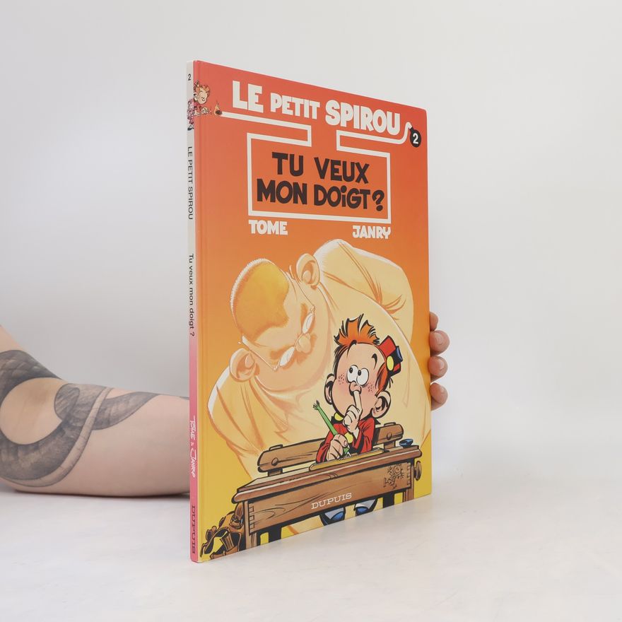 Janry Le petit Spirou 2. Tu veux mon doigt?