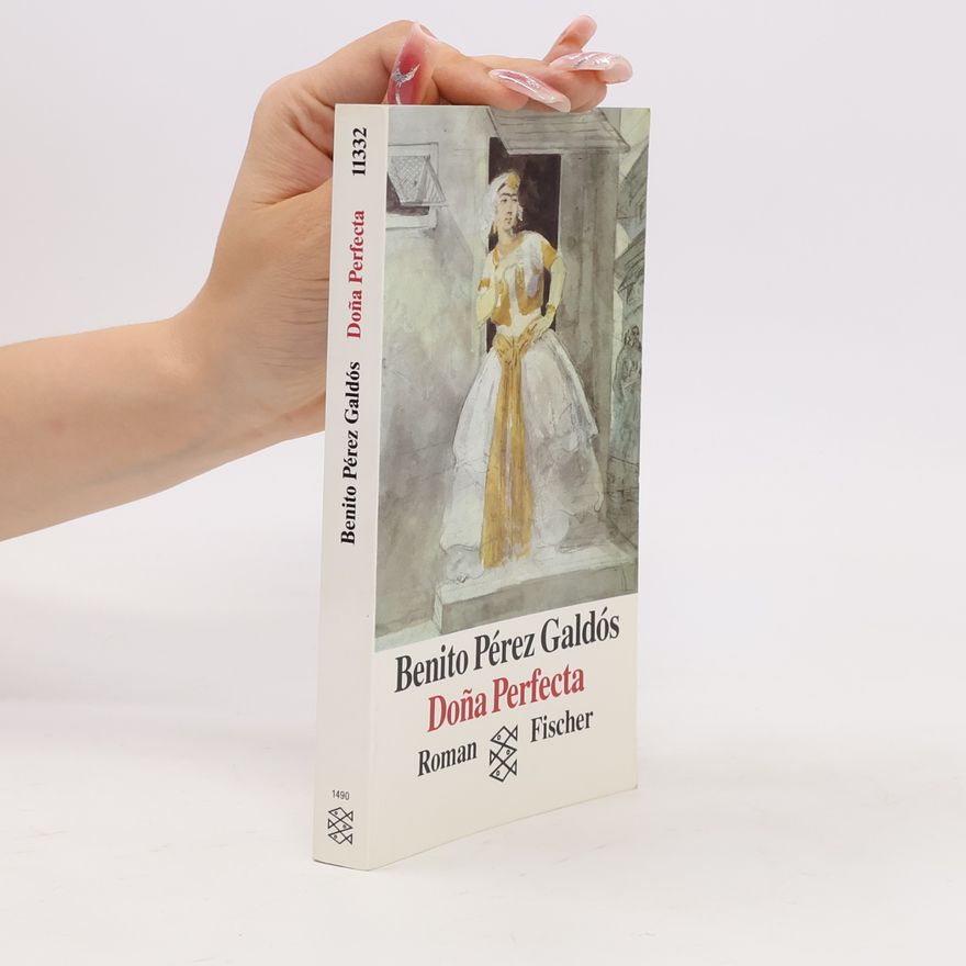 Benito Pérez Galdós Doña Perfecta