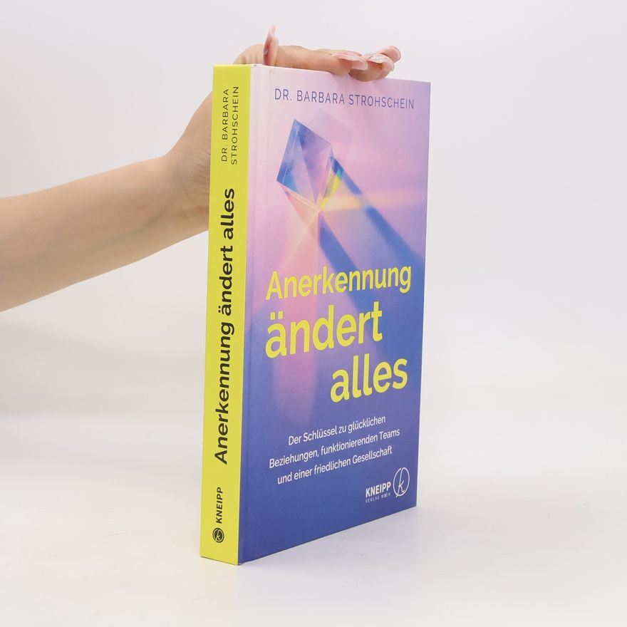 Dr. Barbara Strohschein Anerkennung ändert alles