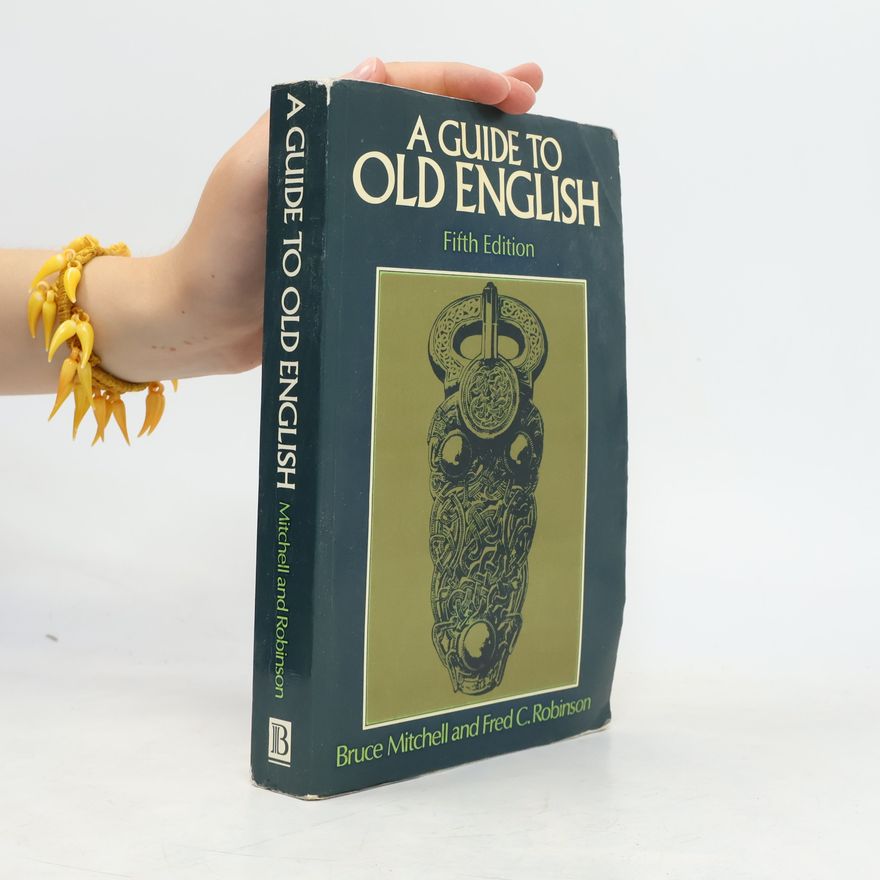 Fred C. Robinson A Guide to Old English - Fifth Edition