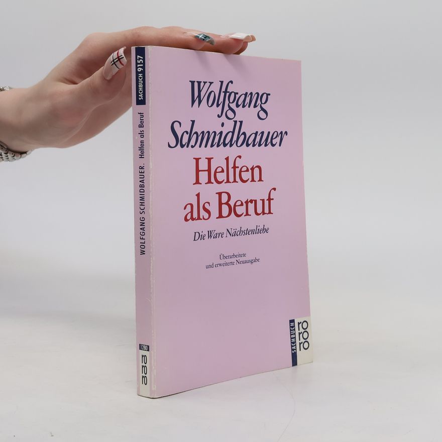 Dr. Wolfgang Schmidbauer Helfen als Beruf