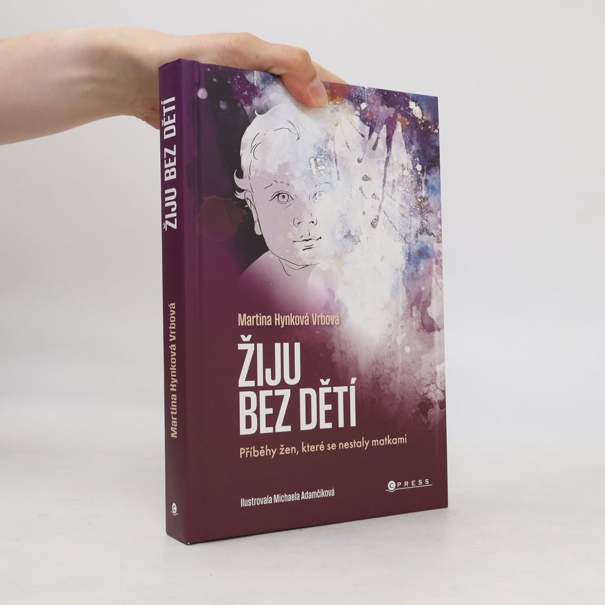 Martina VrbováHynková Žiju bez dětí