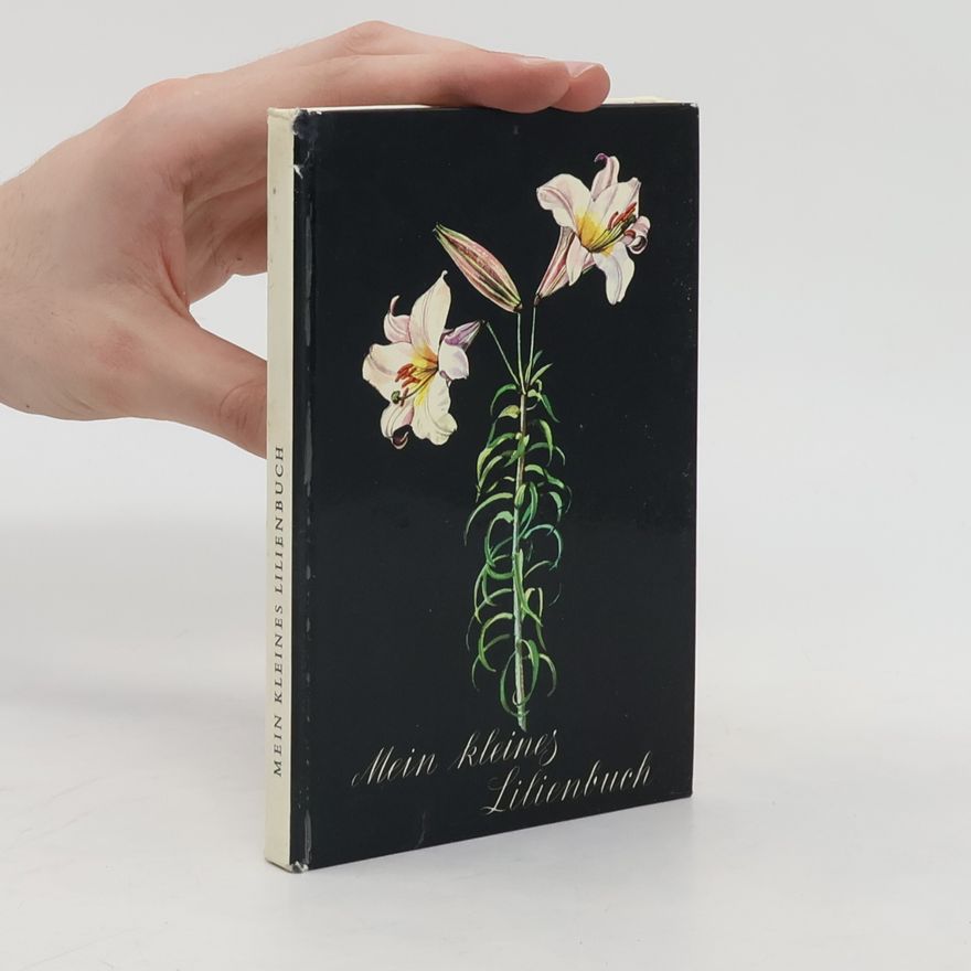 Mila LippmannPawlowski Mein kleines Lilienbuch