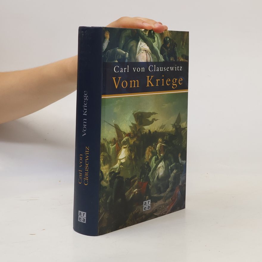 Carl von Clausewitz Vom Kriege