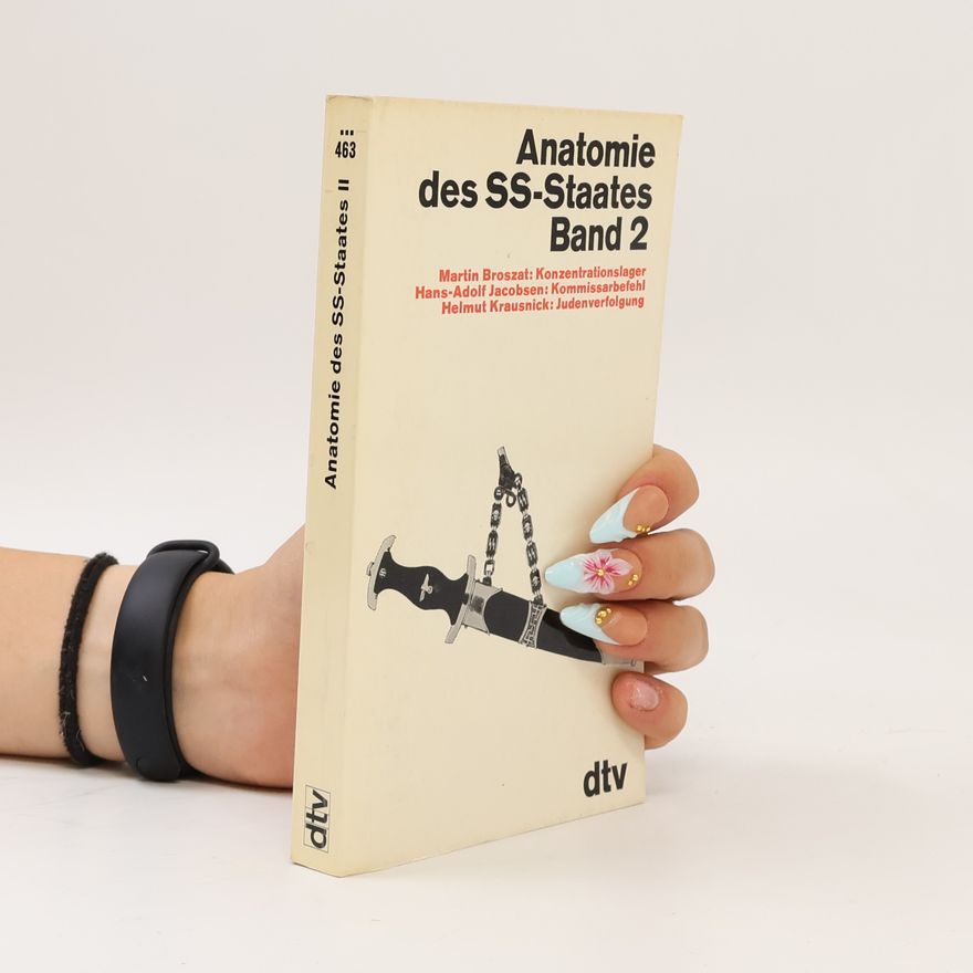 Autorenkollektiv Anatomie des SS-Staates 2
