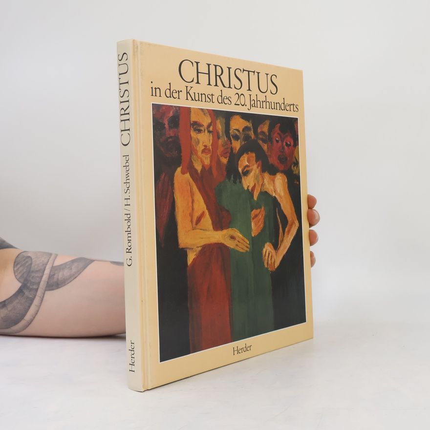 Günter Rombold Christus in der Kunst des 20. Jahrhunderts