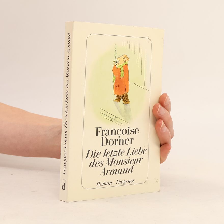 Françoise Dorner Die letzte Liebe des Monsieur Armand