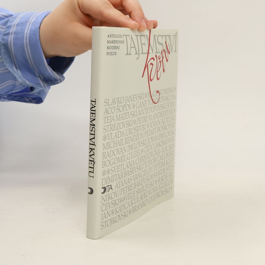 Zlata Kufnerová Tajemství květu. Antologie makedonské moderní poezie