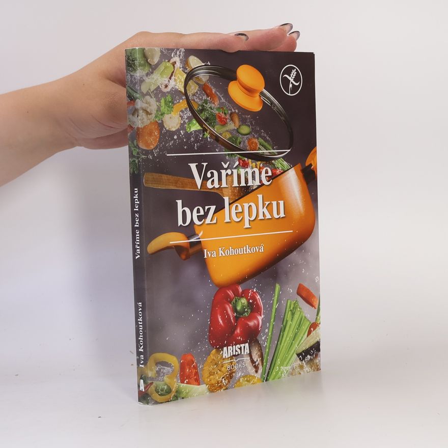 Iva Kohoutková Vaříme bez lepku