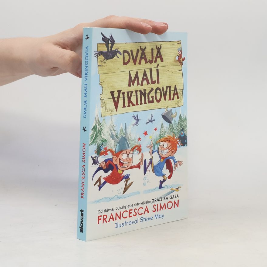 Francesca Simon Dvaja malí vikingovia