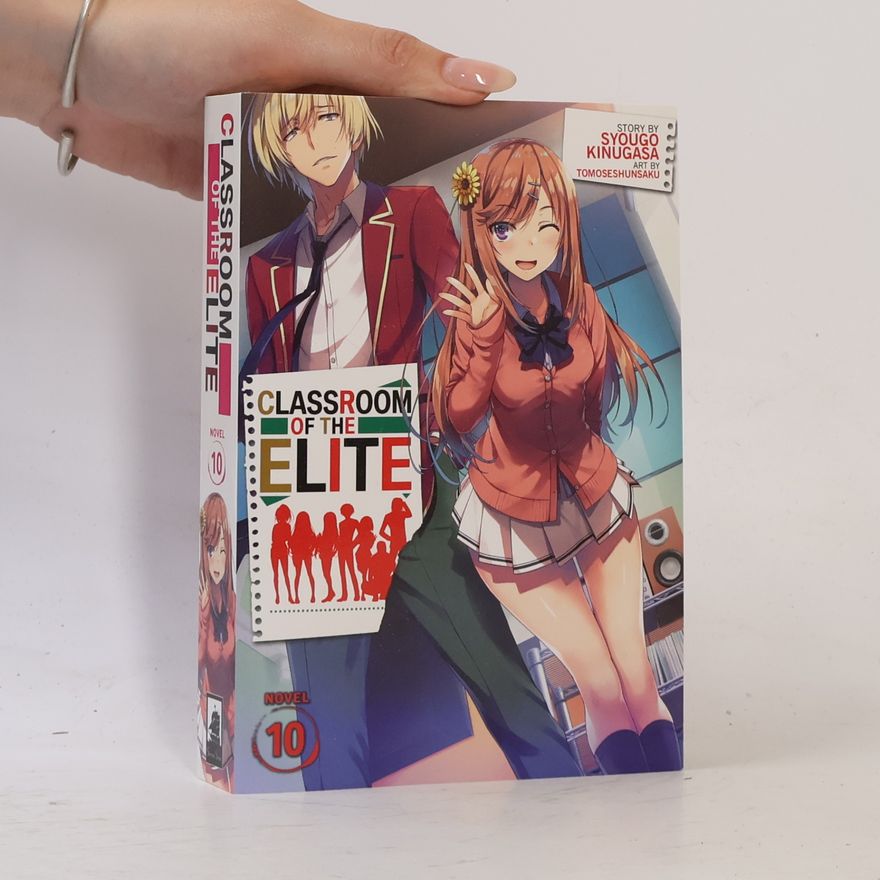 Kinugasa Syougo Classroom of the Elite Vol. 10