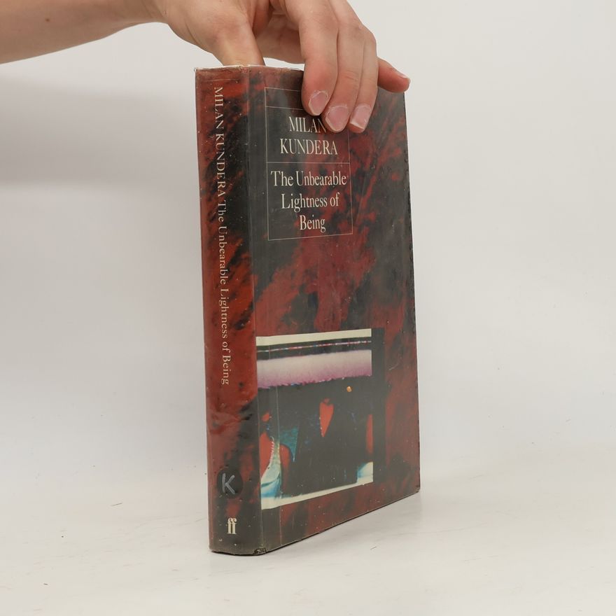 Milan Kundera The Unbearable Lightness of Being