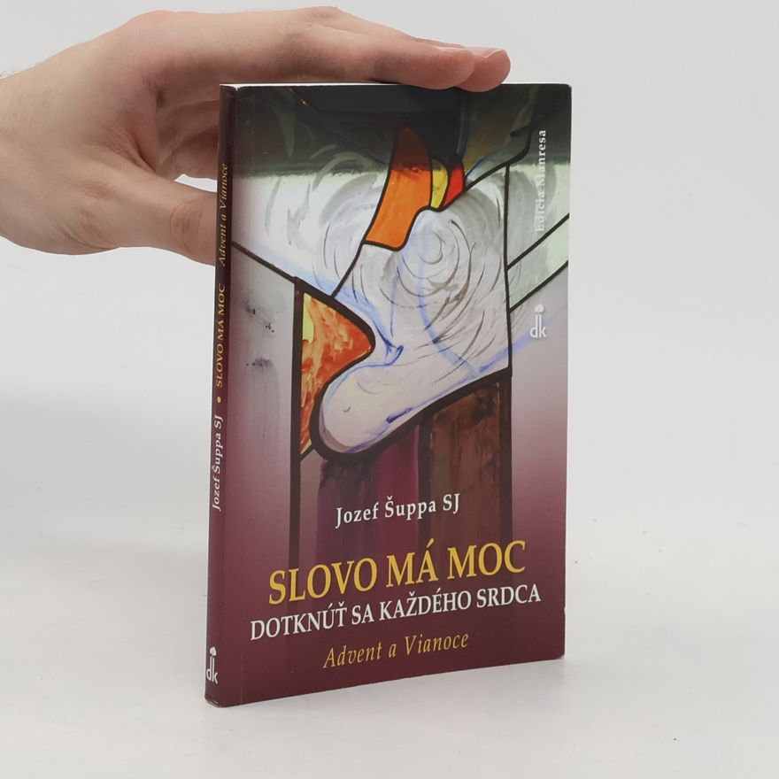 Jozef Šuppa Slovo má moc dotknúť sa každého srdca