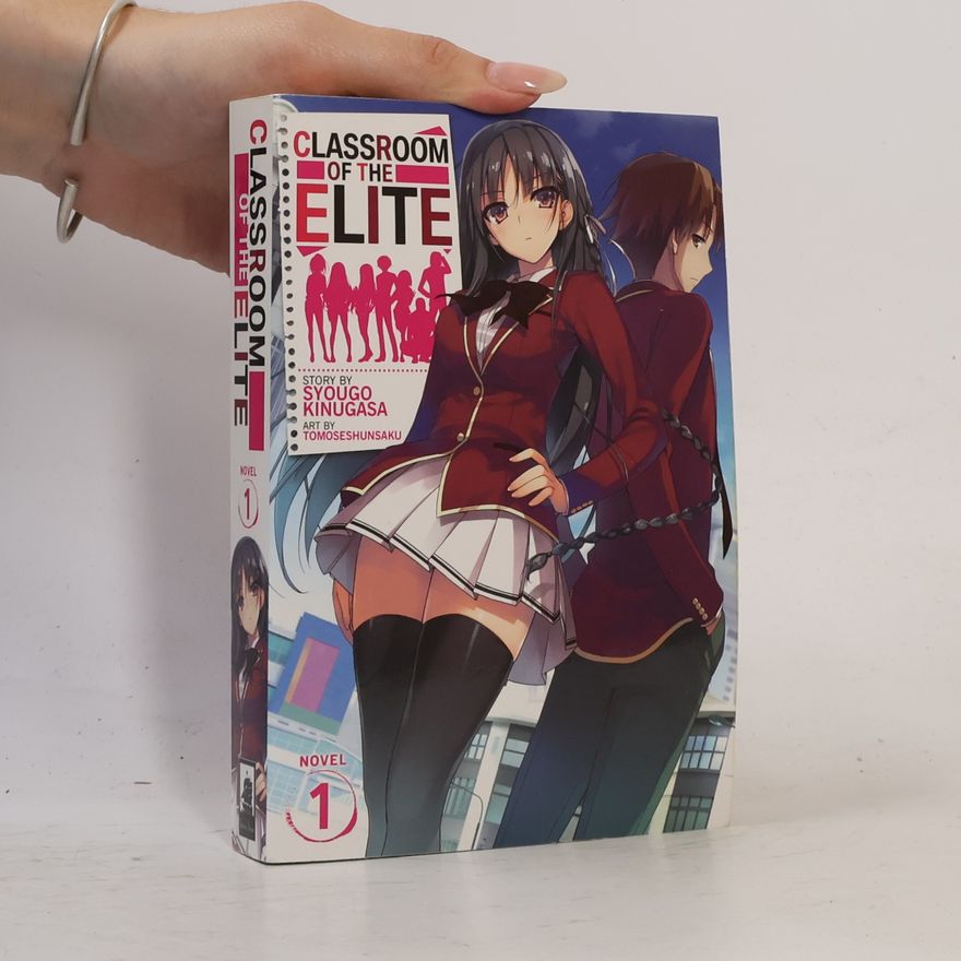 Kinugasa Syougo Classroom of the Elite (Light Novel) Vol. 1