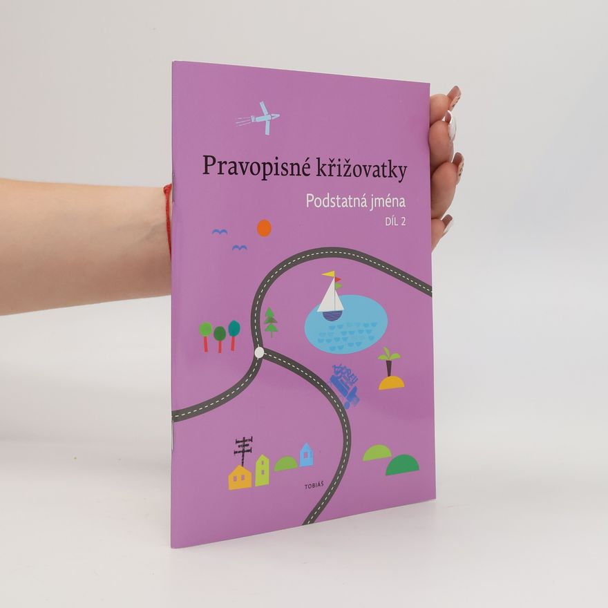 Kolektiv autorů Pravopisné křižovatky Podstatná jména 2
