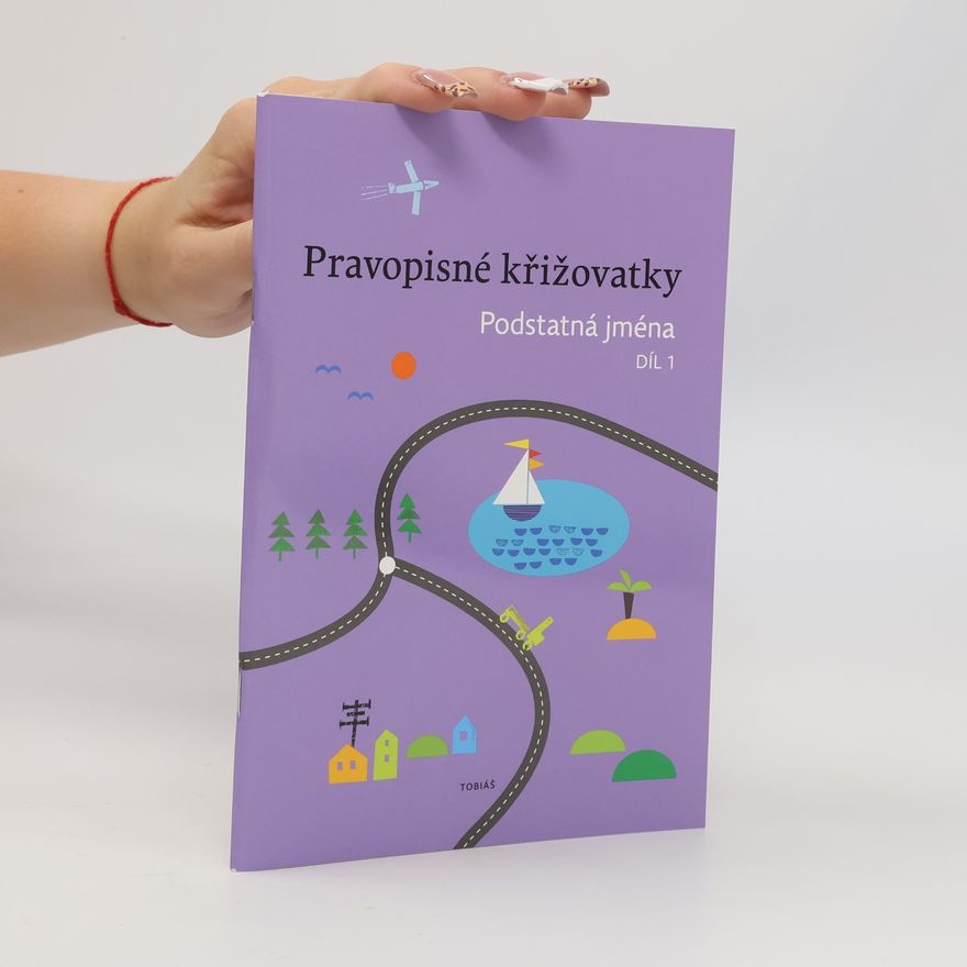 Kolektiv autorů Pravopisné křižovatky Podstatná jména 1
