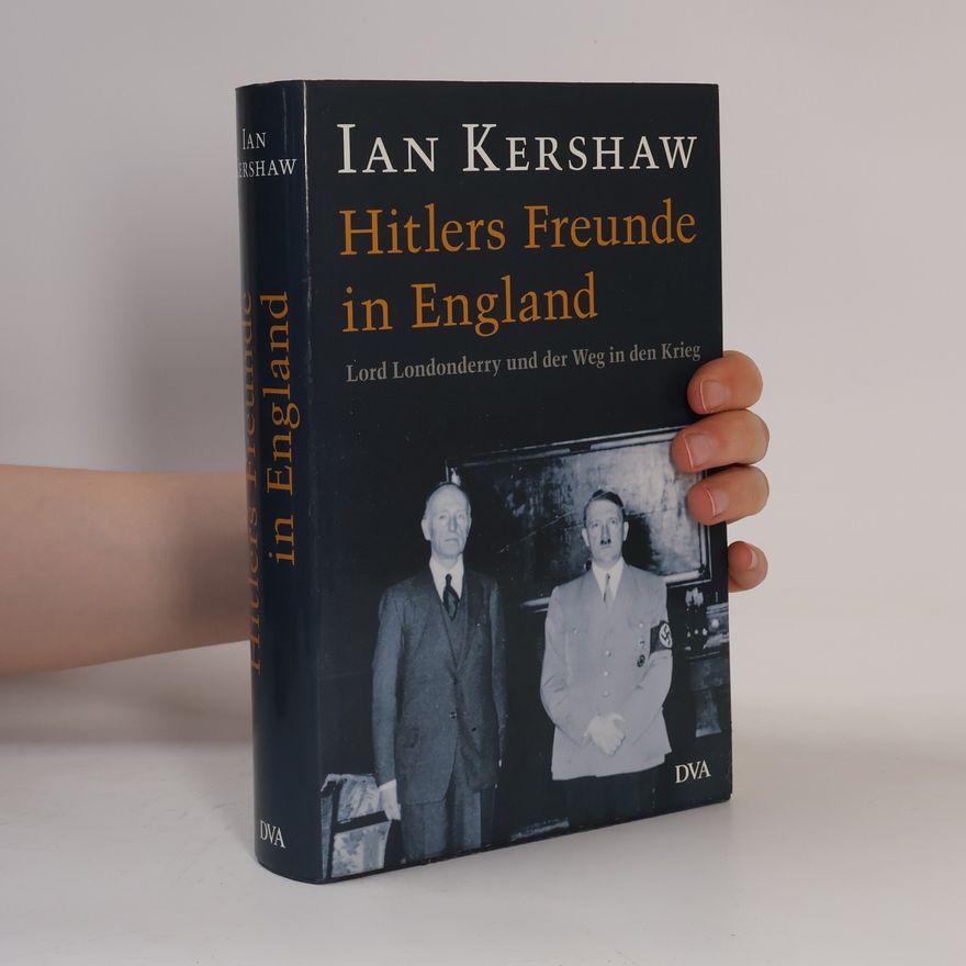 Ian Kershaw Hitlers Freunde in England