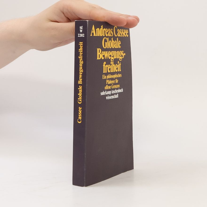 Andreas Cassee Suhrkamp Taschenbuch Wissenschaft - 2202: Globale Bewegungsfreiheit