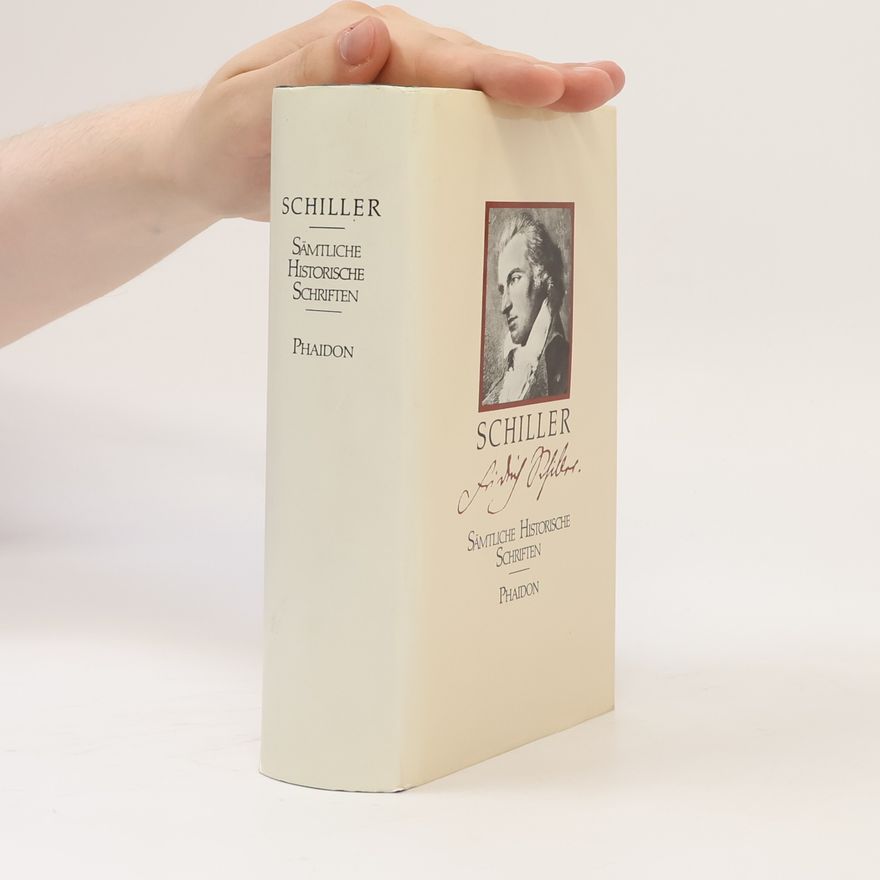 Friedrich Schiller Historische Schriften