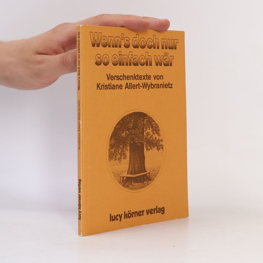 Kristiane Allert-Wybranietz Wenn's doch nur so einfach wär