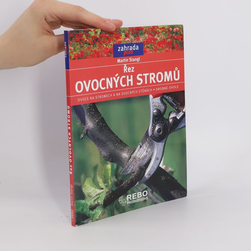 Martin Stangl Řez ovocných stromů