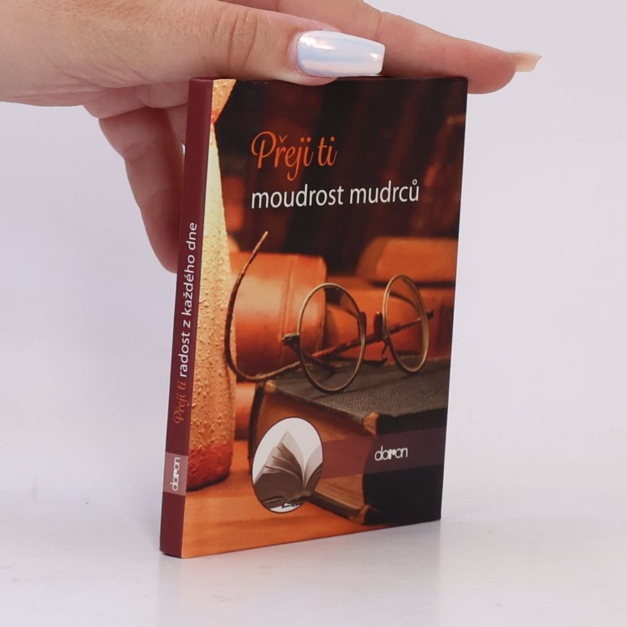 Collectif d'auteurs Přeji ti moudrost mudrců