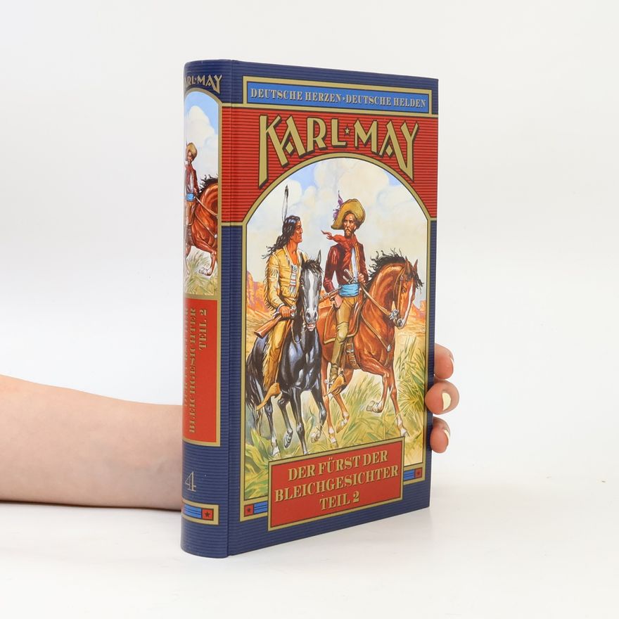 Karl May Der Fürst der Bleichgesichter. Teil 2
