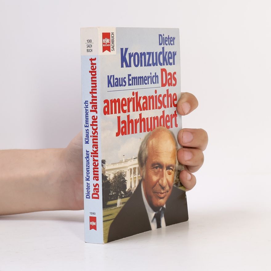 Dieter Kronzucker Das amerikanische Jahrhundert
