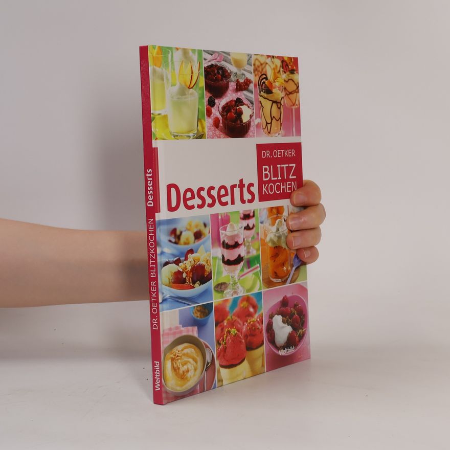 Kolektiv autorů Desserts. Dr. Oetker Blitzkochen
