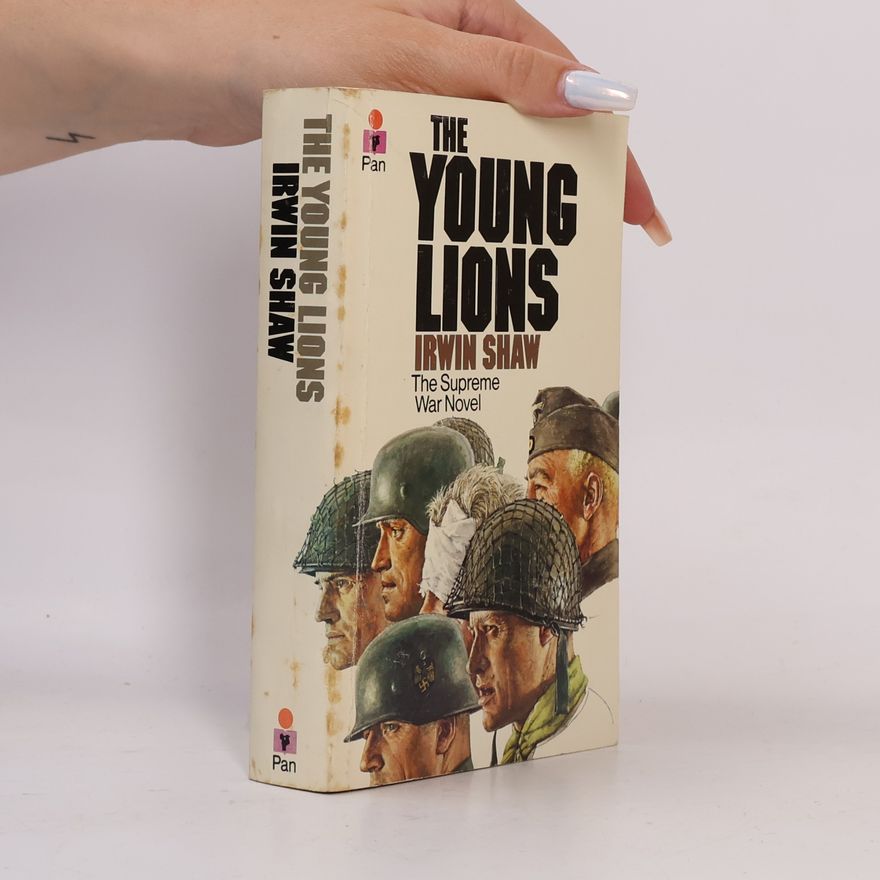 Irwin Shaw The Young Lions