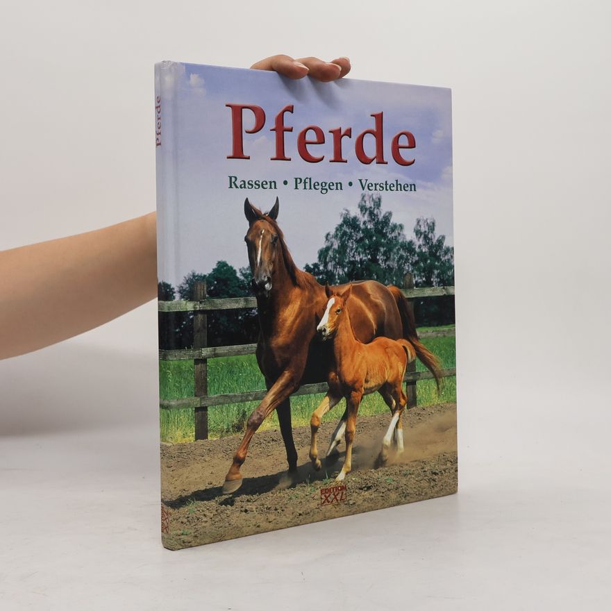 Autorenkollektiv Pferde. Rassen, Pflegen, Verstehen