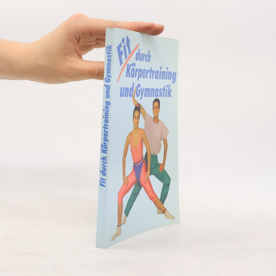 AA.VV. Fit durch Körpertraining und Gymnastik